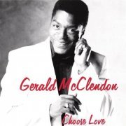 Gerald McClendon - Choose Love (1999)