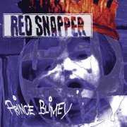 Red Snapper - Prince Blimey (Expanded Version) (1996/2017) [.flac 24bit/48kHz]