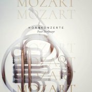 Peter Dorfmayr - Mozart Hornkonzerte (2022)