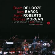 Bram De Looze, Thomas Morgan, Joey Baron & Hank Roberts - Live at Brussels Jazz Festival (Edition X Flagey 2025) (Live) (2025) [Hi-Res]
