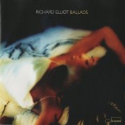 Richard Elliot - Ballads (2001)