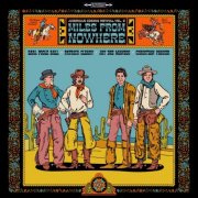 Christian Parker, Patrick Cleary, Earl Poole Ball - American Cosmic Revival, Vol. 2: Miles From Nowhere (2026)
