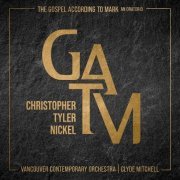 Vancouver Contemporary Orchestra & Clyde Mitchell - The Gospel According To Mark [7CD Box Set] (2023) [Hi-Res]