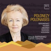 Urszula Bartkiewicz - Kozłowski, Rodowski & Others: Polonaises (2021) [Hi-Res]