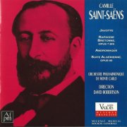 Orchestre Philharmonique de Monte-Carlo, David Robertson - Saint-Saëns: Javotte, Rapsodie bretonne, Andromaque, Suite algérienne (1994) CD-Rip