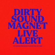Dirty Sound Magnet – Live Alert (2020)