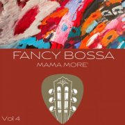 Mama More' - Fancy Bossa, Vol. 4 (2025) Hi-Res