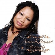 Aimee K. Bryant - Becoming (2008)