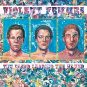 Violent Femmes - The Blind Leading The Naked (Remastered 2026) (1986) [Hi-Res]