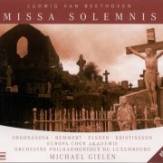 Luxembourg Philharmonic Orchestra, Michael Gielen - Beethoven: Missa Solemnis (2006)