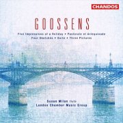 Susan Milan & London Chamber Music Group - Goossens: Five Impressions of a Holiday, Pastorale et Arlequinade, Four Sketches, Suite & Three Pictures (2022) [Hi-Res]