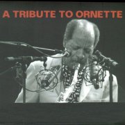 Ornette Coleman, Dave Liebman, Uschi Brüning - A Tribute to Ornette (2015)