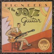 VA - Pioneers of the Jazz Guitar (1992)