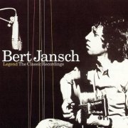 Bert Jansch - Legend The Classic Recordings (2003)