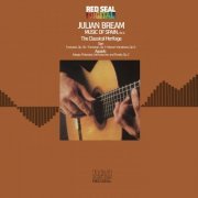 Julian Bream - Music of Spain, Vol. 4 - The Classical Heritage (2013)