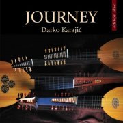 Darko Karajić - Journey: Music of 17th & 18th Centuries (2015)