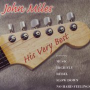 John Miles - His Very Best (2000)