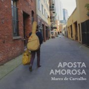 Marco De Carvalho - Aposta Amorosa (2026) [Hi-Res]