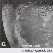 Michael Garrick Trio - Moonscape (2007)