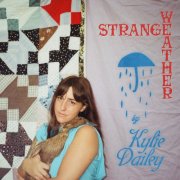 Kylie Dailey - Strange Weather (2025) [Hi-Res]