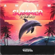 AWITW - Summer Radness (2024)