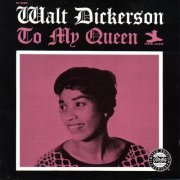 Walt Dickerson - To My Queen (1962)