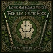 Jackie Massagardi Mendes & Tehilim Celtic Rock - Tin Whistles Songs (2026) Hi-Res