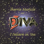 Sherrie & Diva Maricle - I Believe In You (1999)