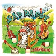 Sad Daddy - Ozark Shine (2026) [Hi-Res]