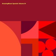 Amazing Music - Spanish: Volume 01 (2025) Hi-Res