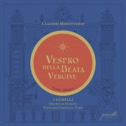 Mathilde Etienne, Ensemble I Gemelli, Emiliano Gonzalez Toro, Nuria Rial, Zachary Wilder, Helen Charlston, Claudio Monteverdi - Monteverdi: Vespro della Beata Vergine (2025) [Hi-Res]