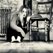 Jo Harman - Dirt on My Tongue [Bonus Track] (2015)