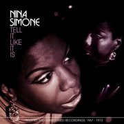 Nina Simone – Tell It Like It Is - Rarities And Unreleased Recordings: 1967-1973 (2008)