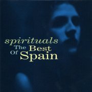 Spain - Spirituals - The Best Of (2003)