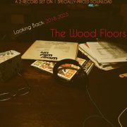 The Wood Floors - Looking Back, Volume One (2023) Hi Res