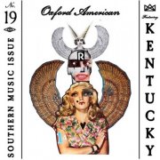 VA - The Oxford American Southern Music Issue No. 19 - Kentucky (2017)