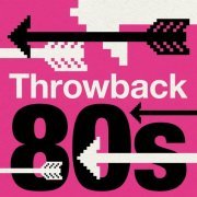 VA - Throwback 80s (2022)