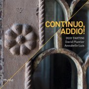 Duo Tartini - Continuo, Addio! (2019) [Hi-Res]