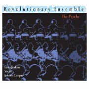 Revolutionary Ensemble - The Psyche (2004)