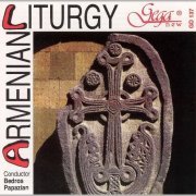 Bedros Papazian, Sofia Armenian Choir - Armenian Liturgy (2010)