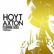 Hoyt Axton - Essential Gold (Digitally Remastered) (2015) FLAC