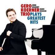 Gero Körner Trio - Plays Greatest Hits (2017)