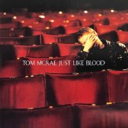 Tom McRae - Just Like Blood (2025 Remaster) (2003) [Hi-Res]