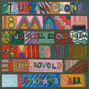 Double Celled Organism, Bill Brovold, Richard Carr - Strum and Drone (2024)