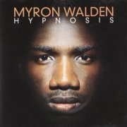 Myron Walden - Hypnosis (1996)