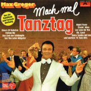 Max Greger - Mach mal Tanztag (1978)