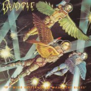 Budgie - If I Were Brittania I'd Waive The Rules (Reissue) (1976/1993)