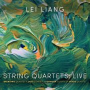 Brentano String Quartet, JACK Quartet, Formosa Quartet, Mivos Quartet - Lei Liang: String Quartets (Live) (2025) [Hi-Res]