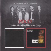 Poco - Under The Gun / Blue and Gray (Reissue) (1980-81/2011)