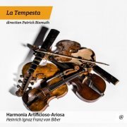 Patrick Bismuth & La Tempesta - Biber: Harmonia Artificioso Ariosa (2015) [CD Rip]